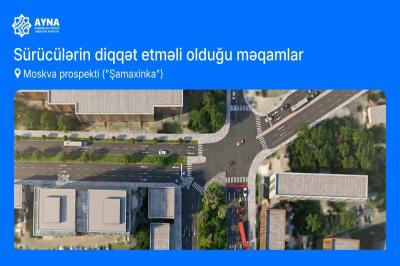 "Şamaxinka"da yol hərəkətinin təşkilində dəyişiklik edilir