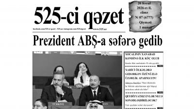 “525-ci qəzet”in 20 fevral sayında nələr var? - ANONS