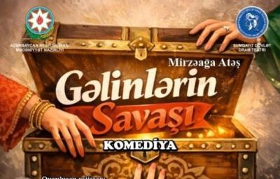 Sumqayıt Teatrında “Gəlinlərin savaşı” olacaq  