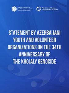 Azərbaycanın gənclər və könüllü təşkilatları Xocalı soyqırımının 34-cü ildönümü ilə bağlı bəyanat yayıb