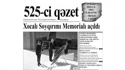 “525-ci qəzet”in 27 fevral sayında nələr var? -  ANONS