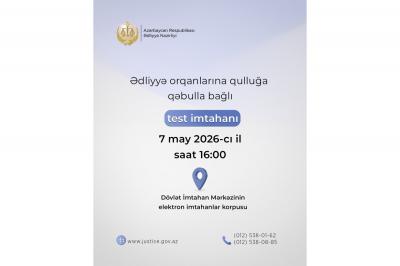 Ədliyyə orqanlarına qulluğa qəbul üzrə test imtahanı mayın 7-də keçiriləcək