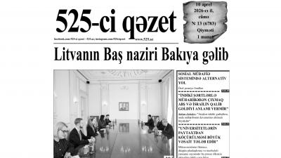 “525-ci qəzet”in 10 aprel sayında nələr var? -  ANONS