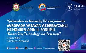 Avropada yaşayan azərbaycanlı mühəndislərin III Forumu keçiriləcək