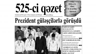 “525-ci qəzet”in 1 may sayında nələr var? -  ANONS