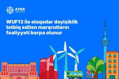 WUF13 ilə əlaqədar dəyişiklik edilən marşrutların fəaliyyəti bərpa edilir