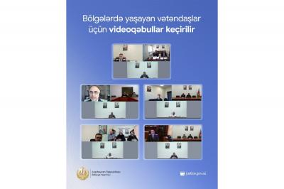 Ədliyyə Nazirliyi bölgələrdə vətəndaşlar üçün videoqəbullar keçirir