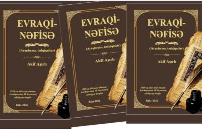 Azərbaycan mətbuat tarixinin nadir incisi "Evraqi-nəfisə" nəşr olundu