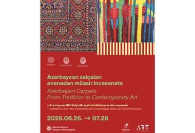 Azərbaycan xalçaları –  ənənədən müasir incəsənətə