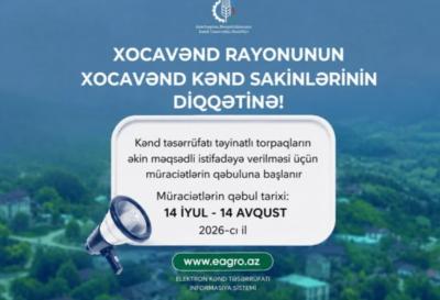 Xocavənddə torpaqların əkin məqsədli istifadəsi üçün müraciətlərin qəbulu başlayır