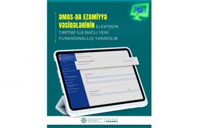 ƏMAS-da ezamiyyə vəsiqələrinin elektron tərtibi ilə bağlı yeni funksionallıq yaradılıb