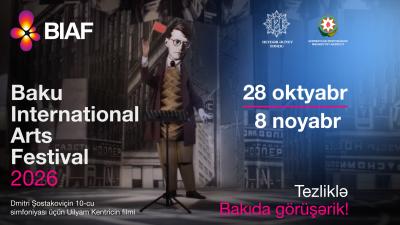 Bakı Beynəlxalq İncəsənət Festivalı dünya səviyyəli sənətkarları Azərbaycan paytaxtında bir araya gətirəcək