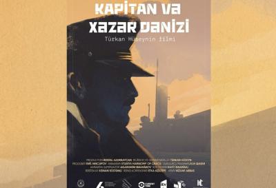“Kapitan və Xəzər dənizi” sənədli filmi beynəlxalq festivalda
